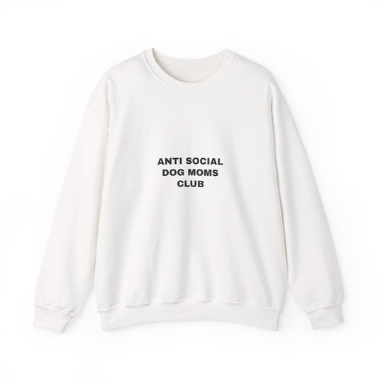 Anti Social Dog Moms Club Sweatshirt