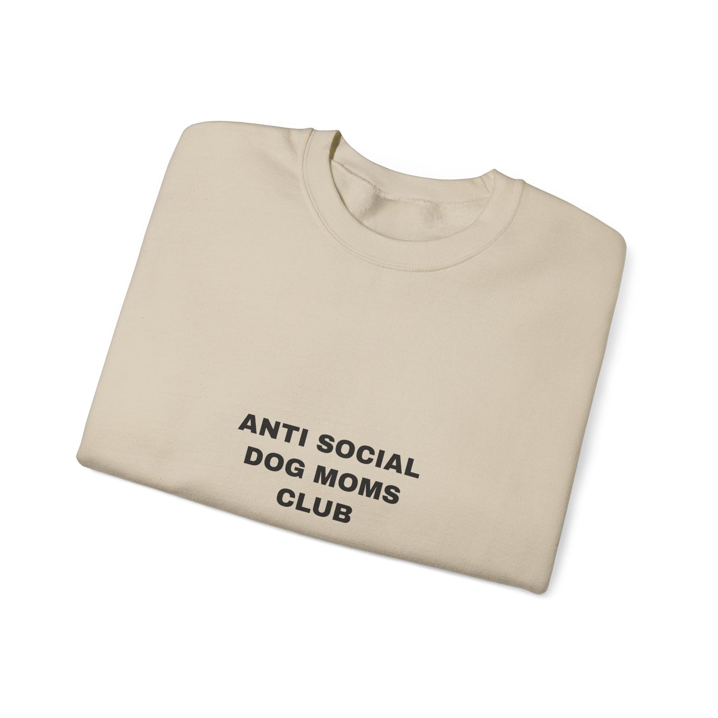 Anti Social Dog Moms Club Sweatshirt