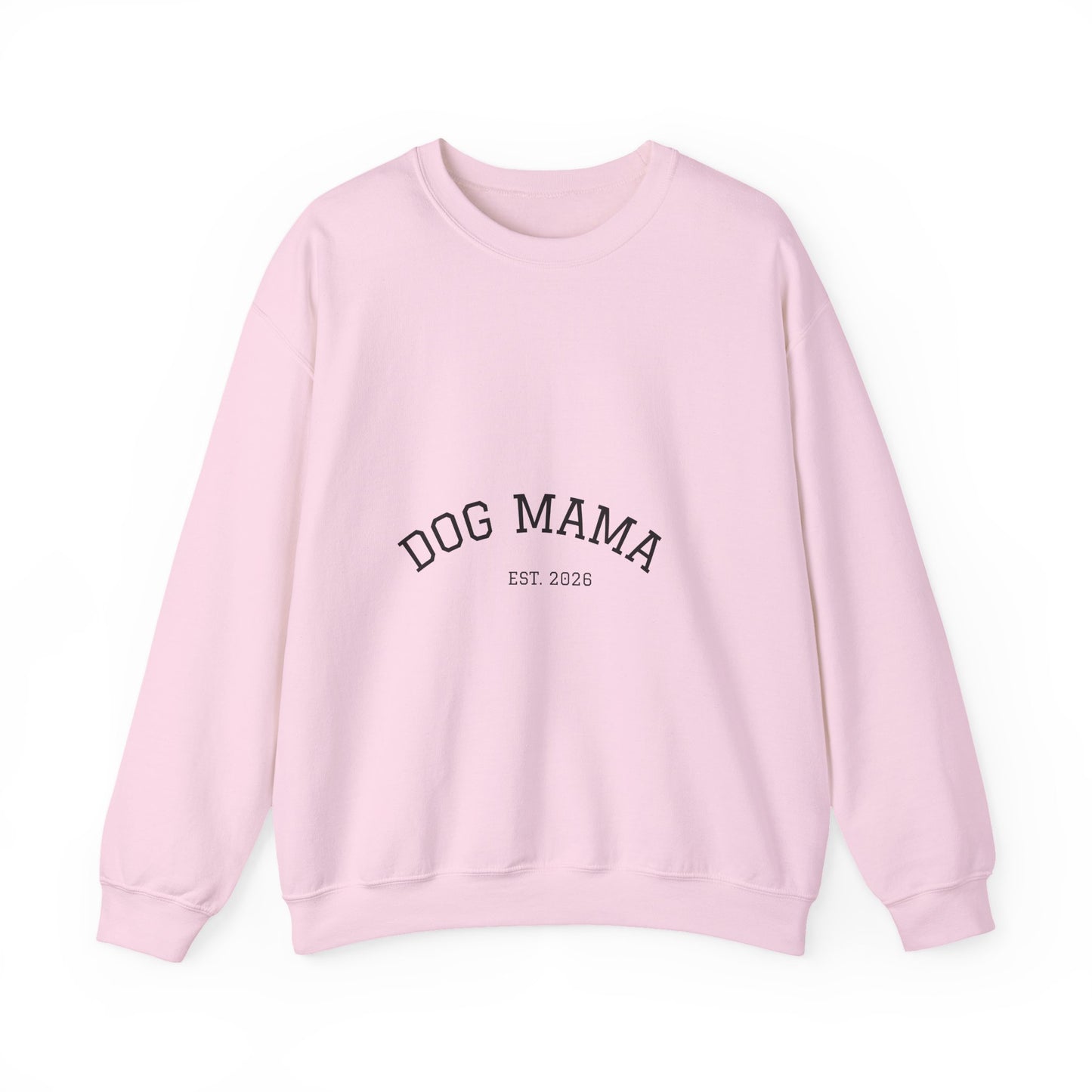 Dog Mama Sweatshirt - Cozy Crewneck for Dog Moms | Est. 2026