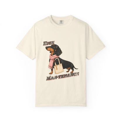 High Man-tenance — Garment-Dyed Tee