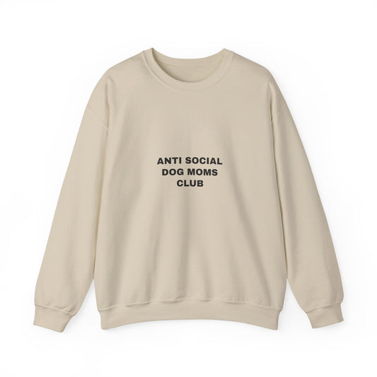 Anti Social Dog Moms Club Sweatshirt