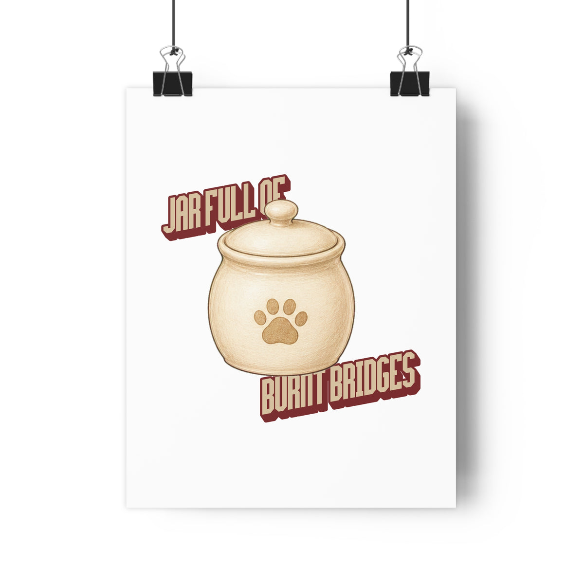 Jar Full of Burnt Bridges — Giclée Art Print