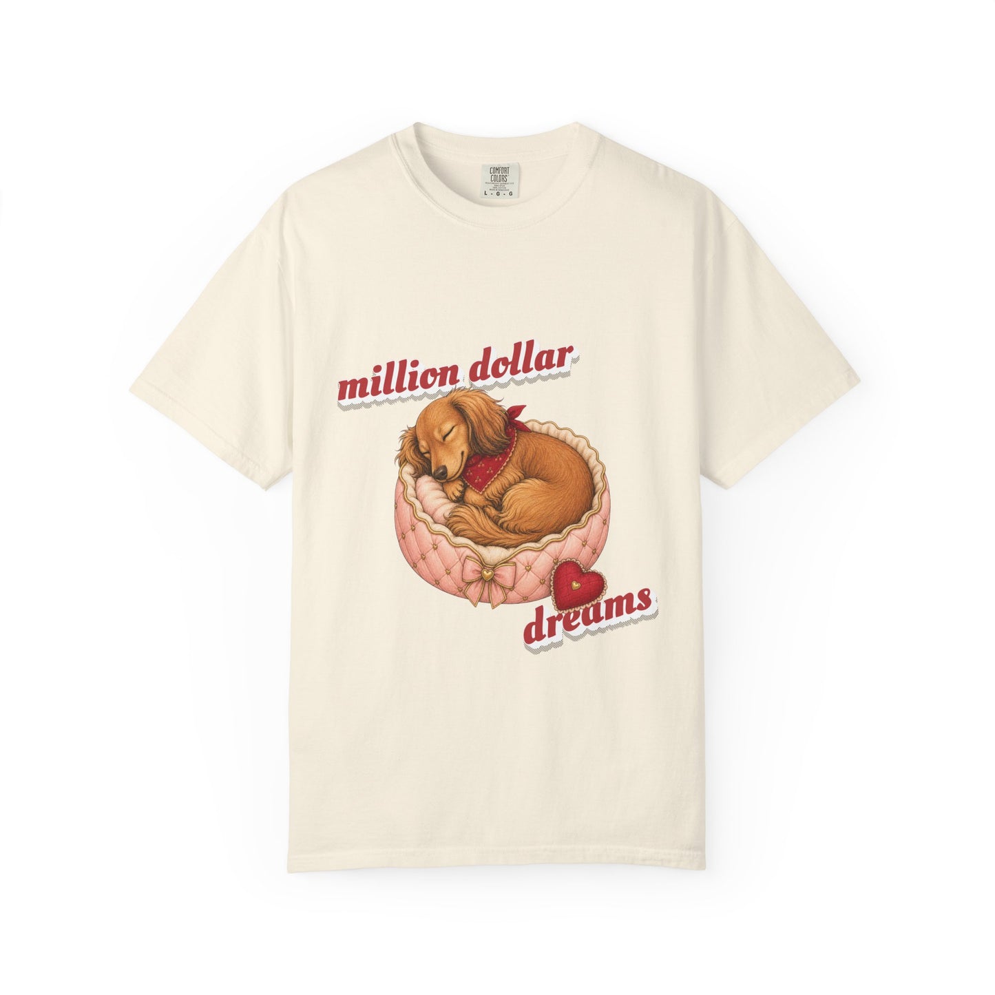 Million Dollar Dreams — Garment-Dyed Tee