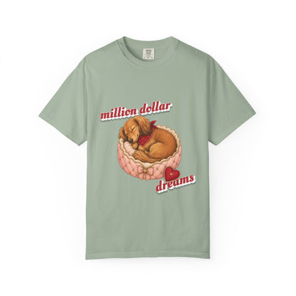 Million Dollar Dreams — Garment-Dyed Tee