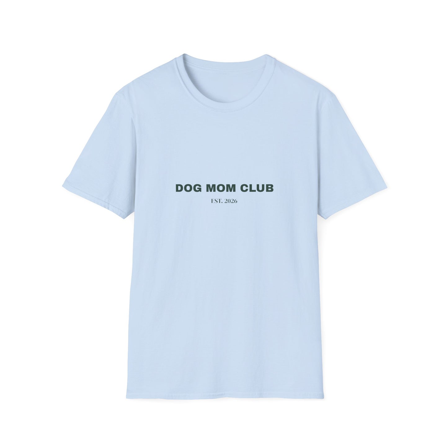 Dog Mom Club Shirt - Est. 2026 Minimal Tee