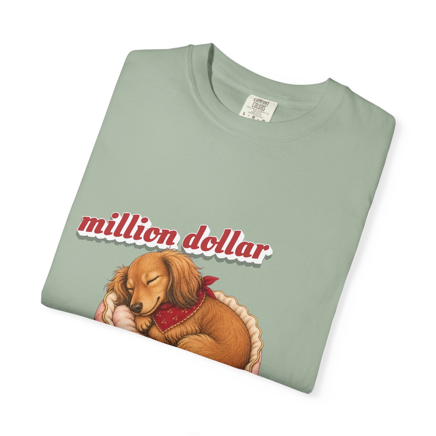 Million Dollar Dreams — Garment-Dyed Tee