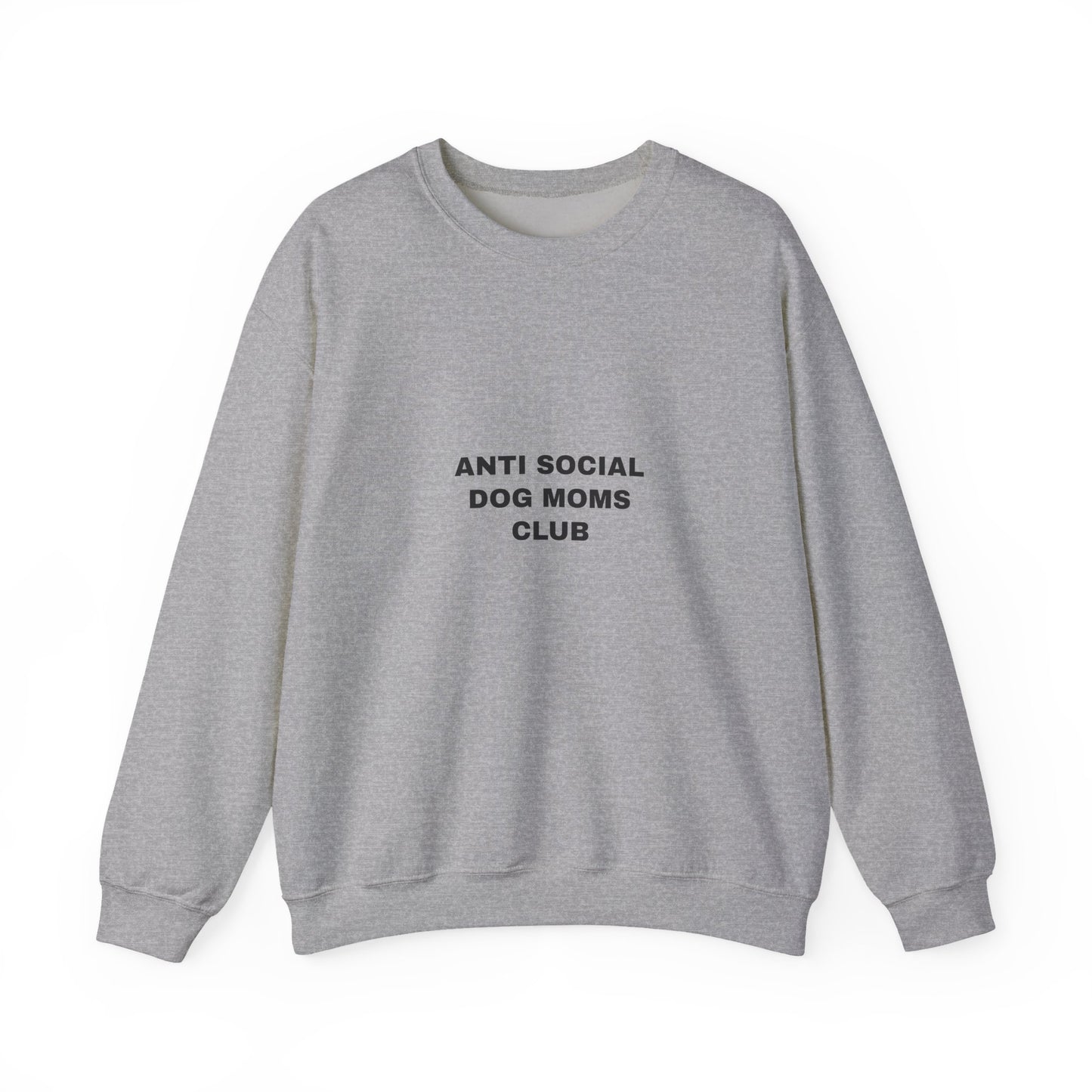 Anti Social Dog Moms Club Sweatshirt